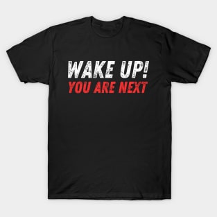WAKE UP YOU ARE NEXT - Stand with Israel T-Shirt
